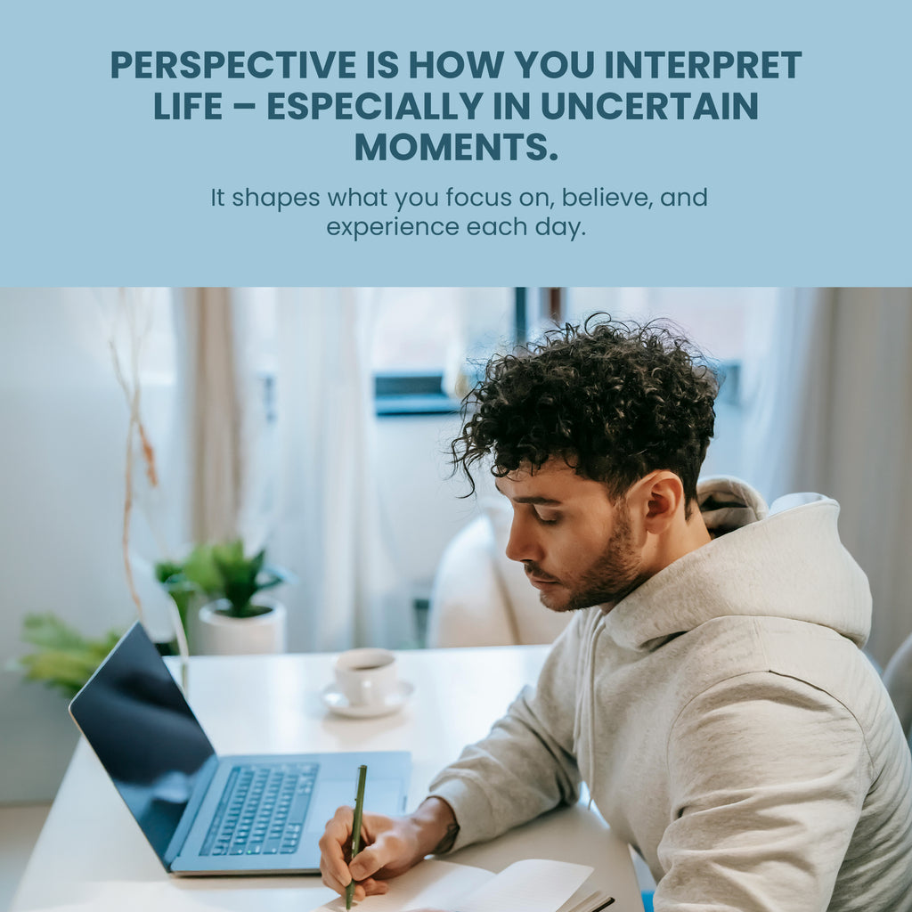 Perspective: For Shifting How You See Your Life